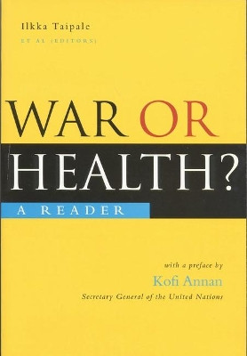 War or Health?: A Reader by Ilkka Taipale 9781856499514