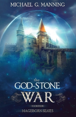 The God-Stone War by Michael G Manning 9781943481231