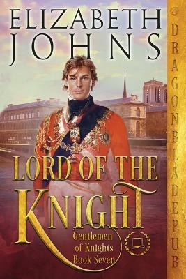 Lord of the Knight by Elizabeth Johns 9781958098448