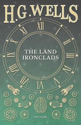 The Land Ironclads by H G Wells 9781473333390