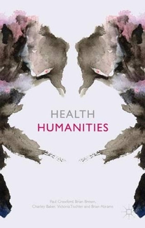 Health Humanities by Paul Crawford 9781137282606