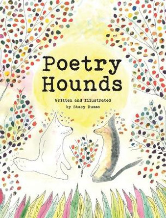 Poetry Hounds by Stacy Russo 9781634001168