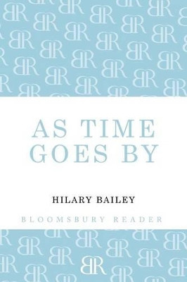 As Time Goes By by Hilary Bailey 9781448209446