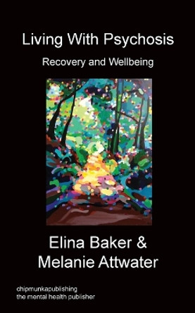 Living with Psychosis by Elina Baker 9781783822317