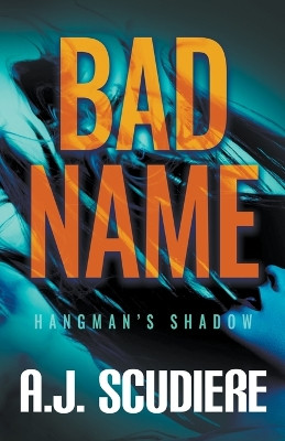 Bad Name by A J Scudiere 9781959191070