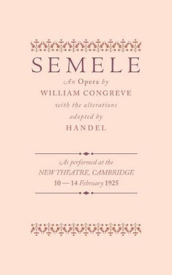 Semele: An Opera by William Congreve 9781107675766