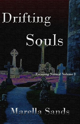 Drifting Souls by Marella Sands 9781944089276