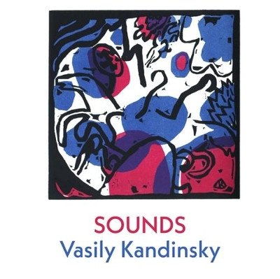 Sounds by Vasily Kandinsky 9781848616073