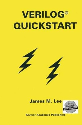 Verilog (R) Quickstart by James M. Lee 9781461378013