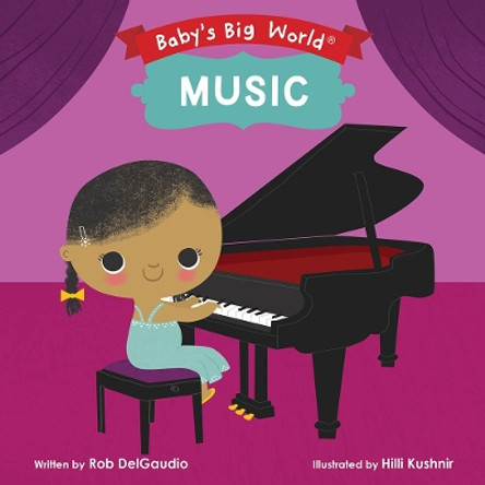 Baby's Big World: Music by Rob Delgaudio 9781946000019