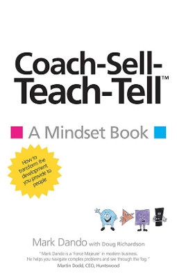 Coach-Sell-Teach-Tell (TM) by Mark Dando 9781781329610
