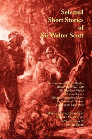 Selected Short Stories of Sir Walter Scott by Sir Walter Scott 9781904999959