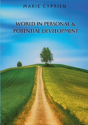 World in personal and potential development by Marie Cyprien 9782322504459