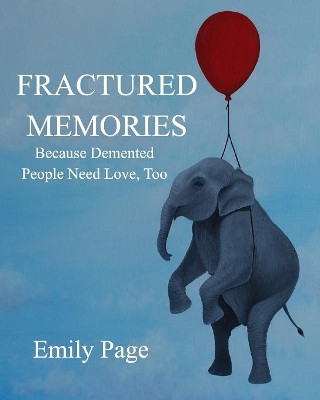 Fractured Memories by Emily Page 9781366315410