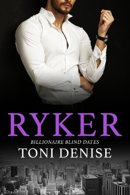 Ryker by Toni Denise 9781737709091