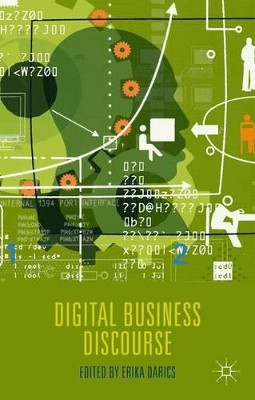 Digital Business Discourse by Erika Darics 9781137405562