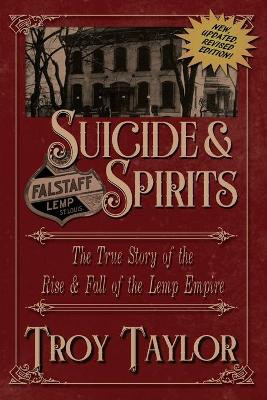 Suicide & Spirits by Troy Taylor 9781892523730