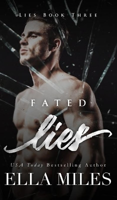Fated Lies by Ella Miles 9781951114770