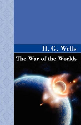 The War of the Worlds by H G Wells 9781605120973