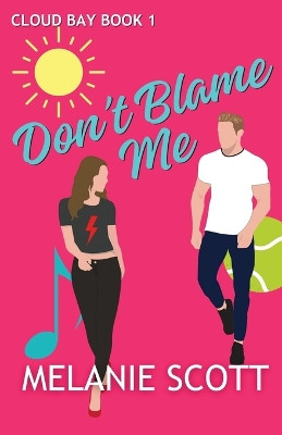 Don't Blame Me: Discreet cover edition by Melanie Scott 9781923157132