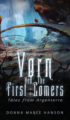 Vorn and the First Comers by Donna Maree Hanson 9781922360106