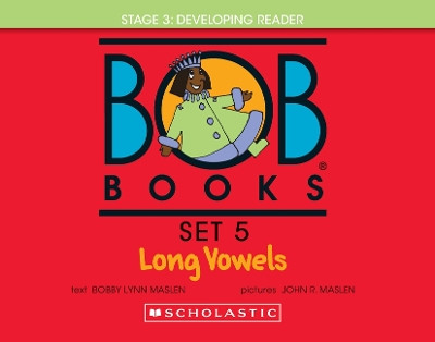 Bob Books - Long Vowels Hardcover Bind-Up Phonics, Ages 4 and Up, Kindergarten, First Grade (Stage 3: Developing Reader) by Bobby Lynn Maslen 9781546121619