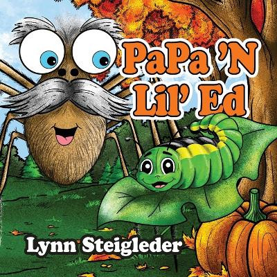 PaPa 'N Lil' Ed by Lynn Steigleder 9781945146589