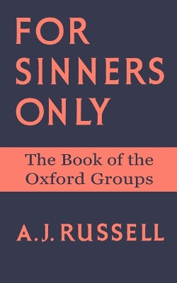 For Sinners Only by Arthur J Russell 9781587361784