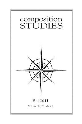 Composition Studies 39.2 (Fall 2011) by Jennifer Clary-Lemon 9781602352728
