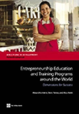 Entrepreneurship education and training programs around the world: dimensions for success by Alexandria Valerio 9781464802027