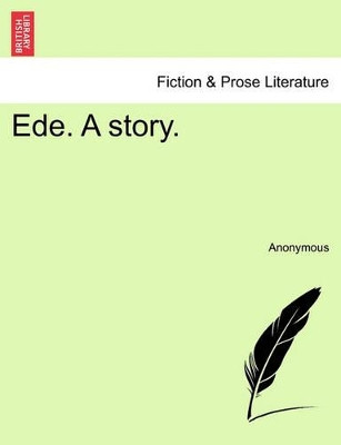 Ede. a Story. by Anonymous 9781241362935