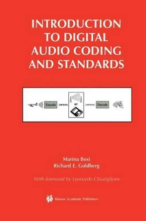 Introduction to Digital Audio Coding and Standards by Marina Bosi 9781402073571