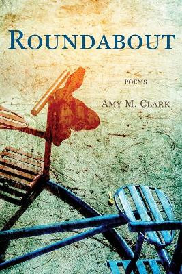 Roundabout by Amy M Clark 9781950413201
