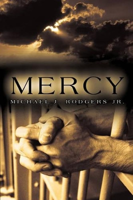 Mercy by Michael J. Rodgers Jr. 9781426925078