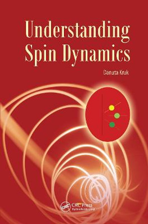 Understanding Spin Dynamics by Danuta Kruk