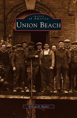 Union Beach by William H Burket 9781531637088