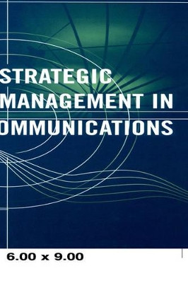 Strategic Management in Telecommunications by James Shaw 9781580530187