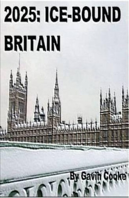 2025: Ice Bound Britain by Gavin Cooke 9781844267217