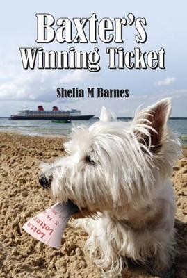 Baxter's Winning Ticket by Sheila M. Barnes 9781780353623