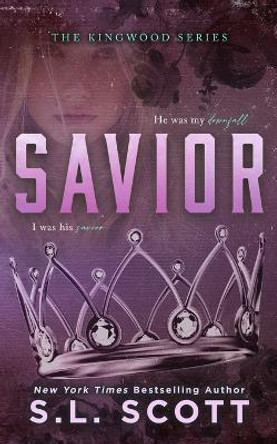 Savior by S L Scott 9781940071558