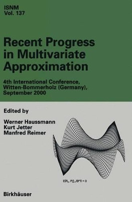 Recent Progress in Multivariate Approximation: 4th International Conference, Witten-Bommerholz(Germany), September 2000 by Werner Haussmann 9783034894982