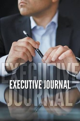 Executive Journal by Speedy Publishing LLC 9781681450162