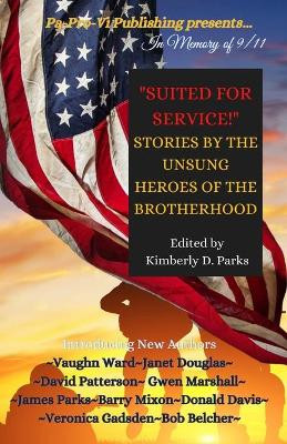 Suited for Service: Stories by the Unsung Heroes of the Brotherhood by Vaughn Ward 9781737434856