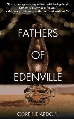 Fathers of Edenville by Corrine Ardoin 9781684334537