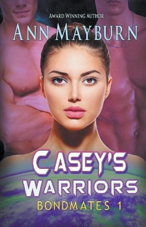 Casey's Warriors by Ann Mayburn 9781393420941