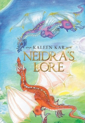 Neidra's Lore by Kaleen Kar 9781796007701