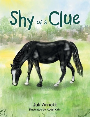 Shy of a Clue by Juli Arnett 9781480896499