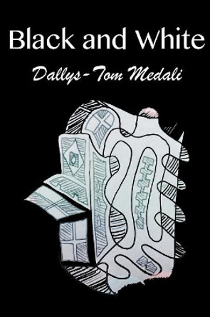 Black and White by Dallys-Tom Medali 9781947838192