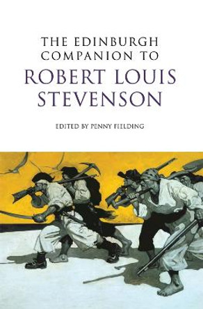 The Edinburgh Companion to Robert Louis Stevenson by Penny Fielding