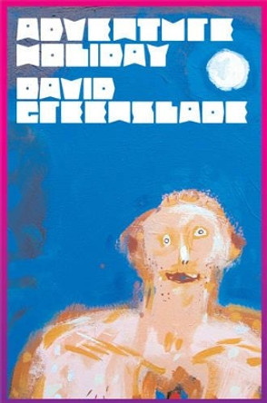 Adventure Holiday by David Greenslade 9781905762262